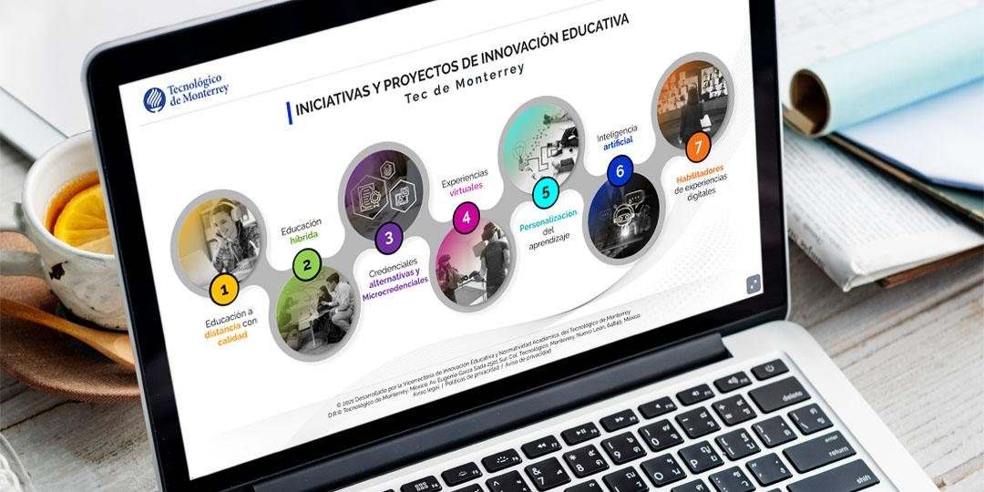 Get to Know Tec de Monterrey Educational Innovation Initiatives