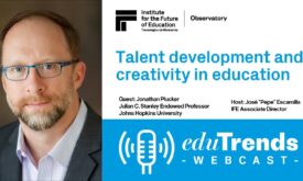 Talent development and creativity in education with Jonathan Plucker