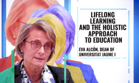 Life learning and the holistic approach to education | Eva Alcón, dean of universitat Jaime I