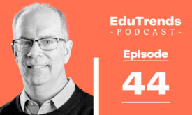 Ep. 44 – Active Learning, Lifelong Learning, and Technology with Rob Vanderlan