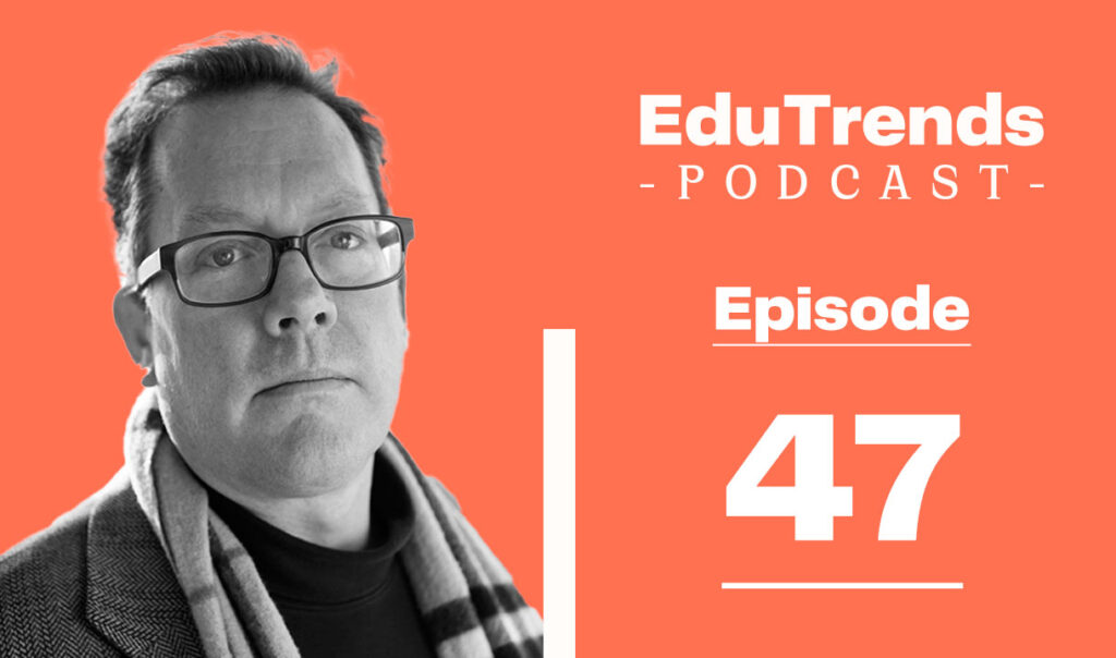 Doug Lynch EduTrends podcast guest on entrepreneurship