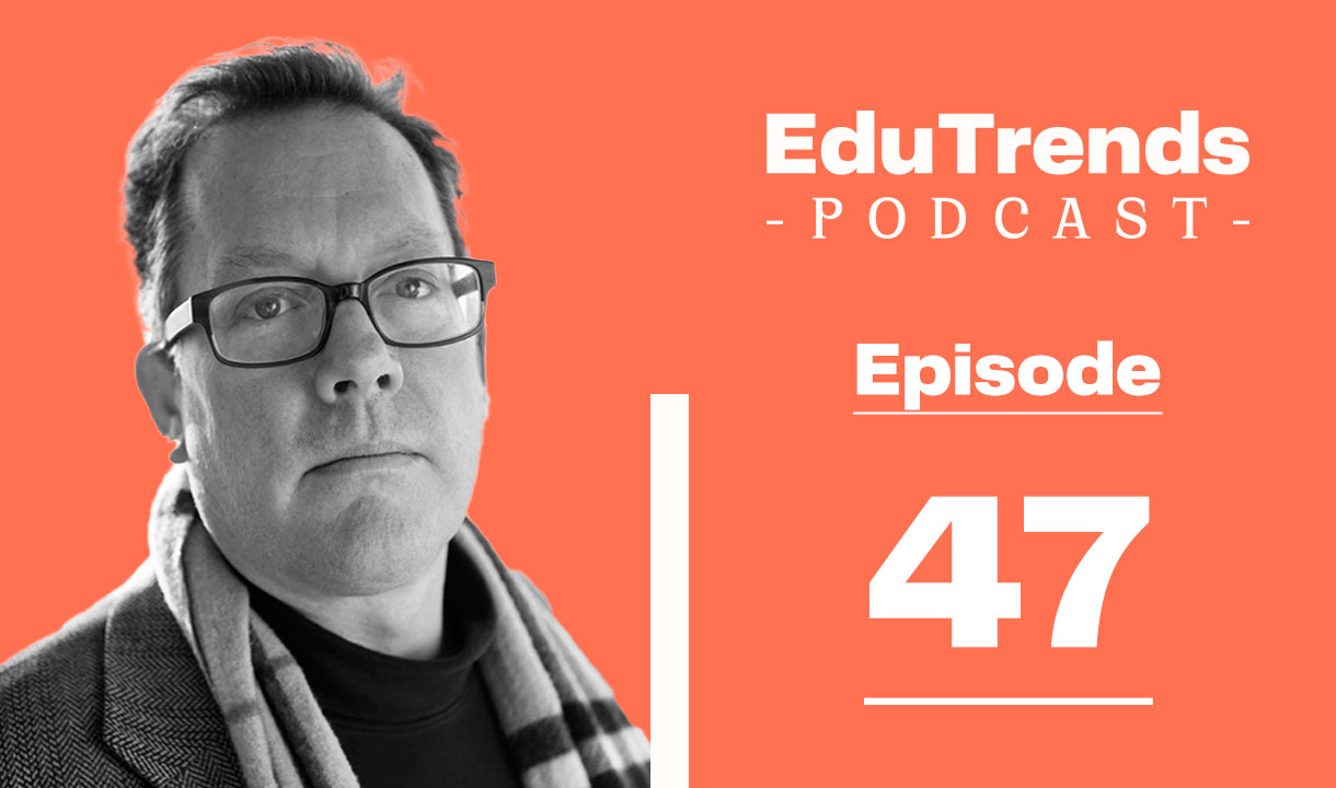 Doug Lynch EduTrends podcast guest on entrepreneurship