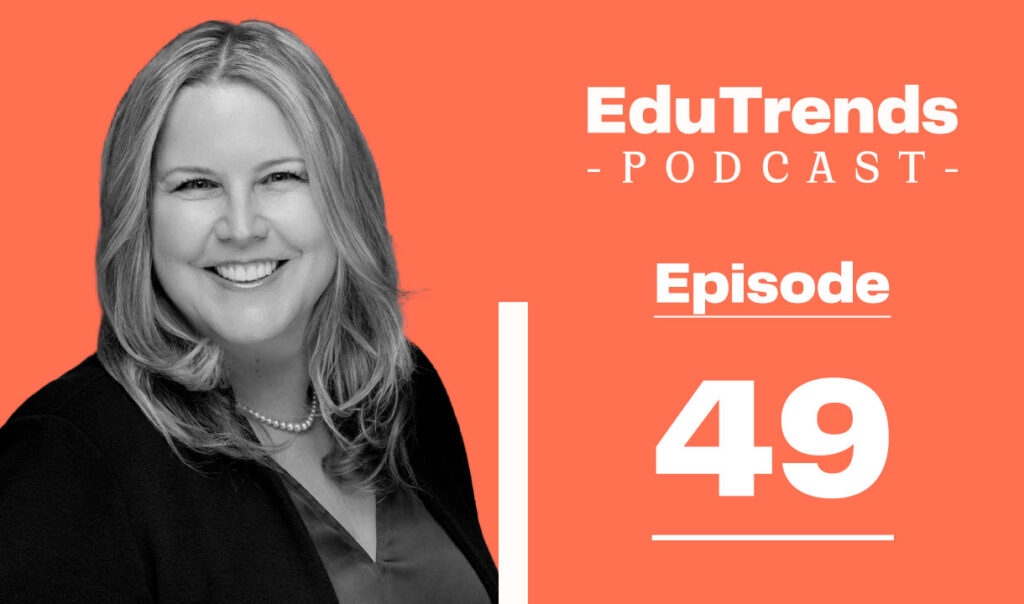 Melissa Loble, EduTrends Podcast