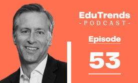 Ep. 53 – A Student-Centric Approach in Higher Education with Scott Pulsipher