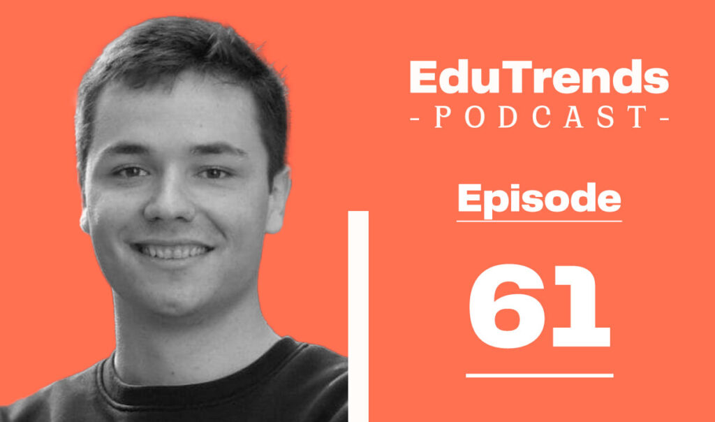 Elliot Boucher Edutrends podcast guest