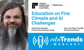 Education on Fire: Climate and AI Challenges with Bryan Alexander