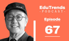 Ep. 67 – How Universities Drive Innovation and Change with Tony Chan