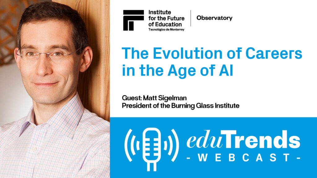 Matt Sigelman Edutrends Webcast guest on Careers in the age of AI