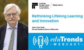 Rethinking Lifelong Learning and Innovation with Chris Dede