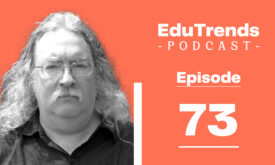 Ep. 73 – Learning Networks and the Age of AI with Stephen Downes 