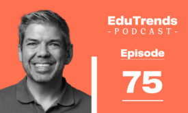 Ep. 75 – Building Opportunity through Education Transformation with Diego Arambula