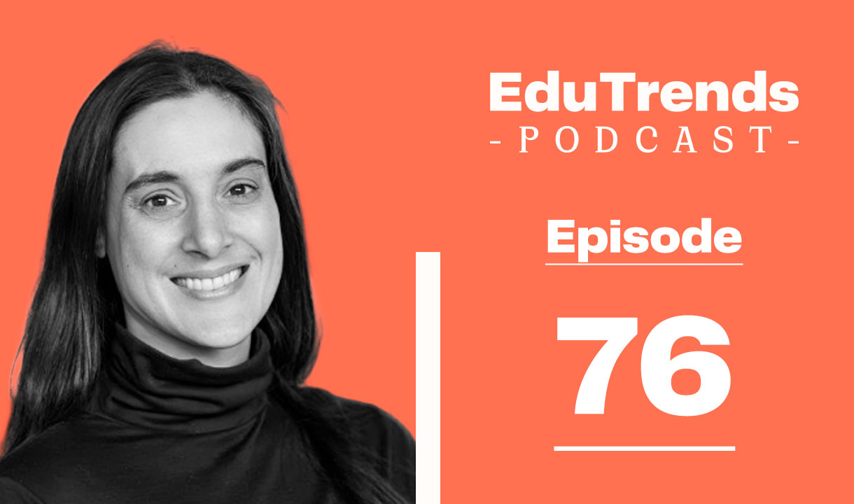 Elisa Baniassad EduTrends podcast guest