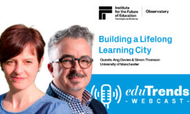 Building a Lifelong Learning City with Ang Davies and Simon Thomson